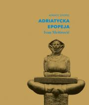 Opakowanie Adriatycka epopeja. Ivan Meštrovi