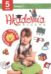 Okładka książki Akademia malucha dla 5-latka Zeszyt 1