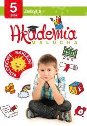 Okładka książki Akademia malucha dla 5-latka Zeszyt 6