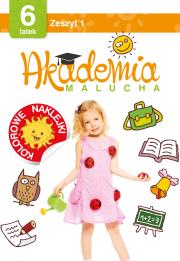Okładka książki Akademia malucha dla 6-latka Zeszyt 1