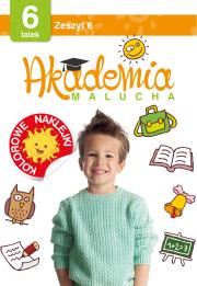 Okładka książki Akademia malucha dla 6-latka Zeszyt 6
