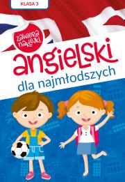 Angielski dla najmłodszych. Klasa III. Poziom A1. Autor: Paszylk Bartłomiej. Dadada.pl Okładka książki Angielski dla najmłodszych. Klasa III. Poziom A1