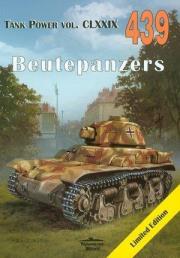 Beutepanzers. Tank Power vol. CLXXIX 439. Autor: Janusz Ledwoch. Dadada.pl Okładka książki Beutepanzers. Tank Power vol. CLXXIX 439
