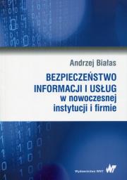 Okładka książki Bezpieczeństwo informacji i usług w nowoczesnej instytucji i firmie