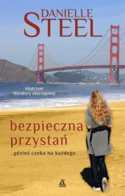 Bezpieczna przystań w.2017. Autor: Danielle Steel. Dadada.pl Okładka książki Bezpieczna przystań w.2017