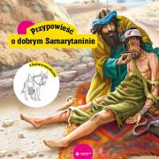 Biblijne przypowieści. O miłosiernym Samarytaninie. Autor: Krzyżewski Piotr. Dadada.pl Okładka książki Biblijne przypowieści. O miłosiernym Samarytaninie