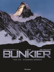 Bunkier T.5 Choroba Górska. Autor: Christophe Bec, Alluard Marie-Paule. Dadada.pl Okładka książki Bunkier T.5 Choroba Górska