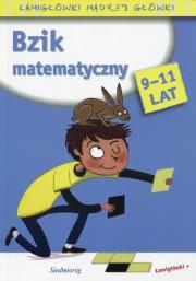 Bzik matematyczny. Łamigłówki mądrej główki. Autor: Rougier Roger. Dadada.pl Okładka książki Bzik matematyczny. Łamigłówki mądrej główki