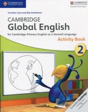 Cambridge Global English 2 Activity Book. Autor: Linse Caroline, Schottman Elly. Dadada.pl Okładka książki Cambridge Global English 2 Activity Book