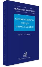 Okładka książki Charakter prawny zarządu w spółce akcyjnej