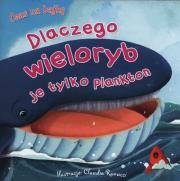 Okładka książki Czas na bajkę. Dlaczego wieloryb je tylko plankton