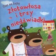 Okładka książki Czas na bajkę. Złotowłosa i trzy niedźwiadki