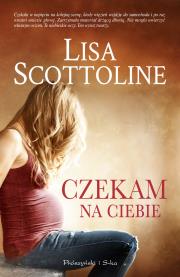 Czekam na ciebie. Autor: Scottoline Lisa. Dadada.pl Okładka książki Czekam na ciebie