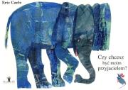 Czy chcesz być moim przyjacielem?. Autor: Carle Eric. Dadada.pl Okładka książki Czy chcesz być moim przyjacielem?