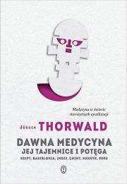 Dawna medycyna. Autor: Thorwald Jurgen. Dadada.pl Okładka książki Dawna medycyna