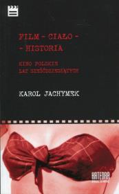 Film - ciało - historia. Autor: Karol Jachymek. Dadada.pl Okładka książki Film - ciało - historia