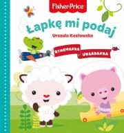 Okładka książki Fisher Price. Rymowanka Układanka. Łapkę mi podaj