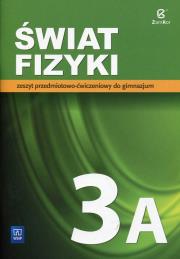 Fizyka GIM KL 3 Ćwiczenia 3A. Świat fizyki BPZ. Autor: Maria Rozenbajgier, Ryszard Rozenbajgier. Dadada.pl Okładka książki Fizyka GIM KL 3 Ćwiczenia 3A. Świat fizyki BPZ