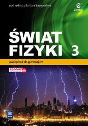 Fizyka GIM KL 3. Podręcznik. Świat fizyki 2017 BPZ. Autor: praca zbiorowa. Dadada.pl Okładka książki Fizyka GIM KL 3. Podręcznik. Świat fizyki 2017 BPZ