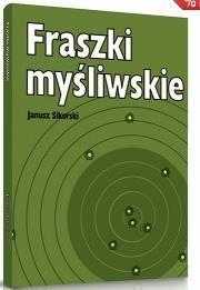 Fraszki myśliwskie. Autor: Sikorski Janusz. Dadada.pl Okładka książki Fraszki myśliwskie