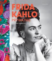 Frida Kahlo prywatnie. Autor: Suzanne Barbezat. Dadada.pl Okładka książki Frida Kahlo prywatnie
