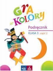 Okładka książki Gra w kolory. Podręcznik SP 3 cz.2