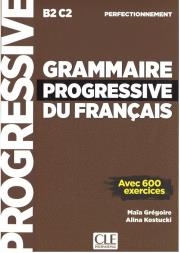Grammaire progressive du Francais Perfect B2-C2. Autor: Gregoire Maia, Kostucki Alina. Dadada.pl Okładka książki Grammaire progressive du Francais Perfect B2-C2