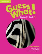 Guess What! American English Level 5 Student's Book. Autor: Reed Susannah, Bentley Kay. Dadada.pl Okładka książki Guess What! American English Level 5 Student's Book