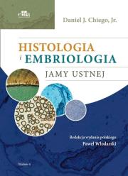 Okładka książki Histologia i embriologia jamy ustnej