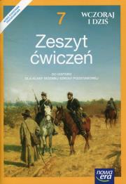 Historia SP 7 Wczoraj i dziś ćw. NE. Autor: Fuks Ewa, Janicka Iwona, Panimasz Katarzyna. Dadada.pl Okładka książki Historia SP 7 Wczoraj i dziś ćw. NE