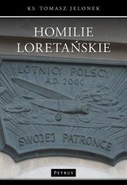 Homilie Loretańskie 13. Autor: Tomasz Jelonek. Dadada.pl Okładka książki Homilie Loretańskie 13