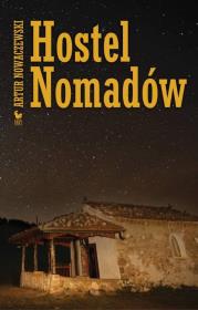 Hostel Nomadów. Autor: Nowaczewski Artur. Dadada.pl Okładka książki Hostel Nomadów