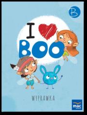 I love Boo. Język angielski poziom B. Wyprawka. Autor: Wodzicka-Dondziłło Ewa. Dadada.pl Okładka książki I love Boo. Język angielski poziom B. Wyprawka