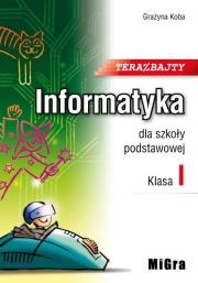 Okładka książki Informatyka SP 1 Teraz bajty MIGRA