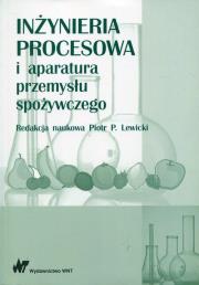Okładka książki Inżynieria procesowa i aparatura przemysłu spożywczego