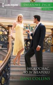 Jak kochać to w Neapolu. Autor: Collins Dani. Dadada.pl Okładka książki Jak kochać to w Neapolu