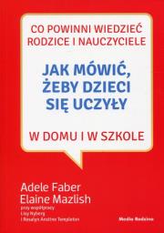 Okładka książki Jak mówić, żeby dzieci się uczyły
