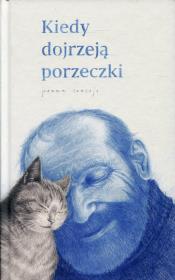 Okładka książki Kiedy dojrzeją porzeczki