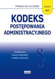 Kodeks postępowania administracyjnego 2017. Autor: Koniuszek Ewelina [opracowanie. Dadada.pl Okładka książki Kodeks postępowania administracyjnego 2017