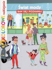 Okładka książki Kolorowe naklejanie. Świat mody. Baw się i poznaw.