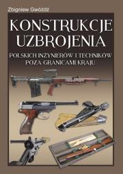Okładka książki Konstrukcje uzbrojenia polskich inżynierów i techników poza granicami kraju