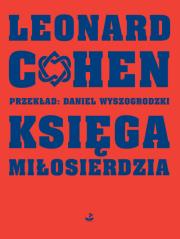 Księga miłosierdzia. Autor: Cohen Leonard. Dadada.pl Okładka książki Księga miłosierdzia