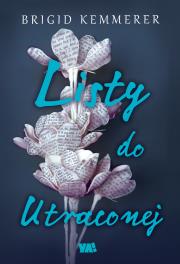 Listy do utraconej. Autor: Brigid Kemmerer. Dadada.pl Okładka książki Listy do utraconej