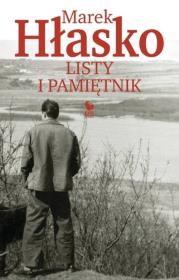 Listy i Pamiętnik. Autor: Marek Hłasko. Dadada.pl Okładka książki Listy i Pamiętnik