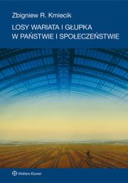Okładka książki Losy wariata i głupka w państwie i społeczeństwie
