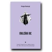 Okładka książki Maleńka Nic Powieść biograficzna o Małej Arabce