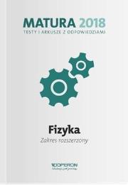 Okładka książki Matura 2018 Fizyka. Testy i arkusze ZR