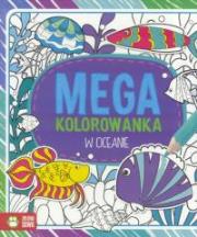 Okładka książki Megakolorowanka. W oceanie w.2