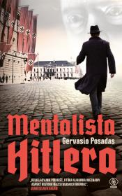 Mentalista Hitlera. Autor: Posadas Gervasio. Dadada.pl Okładka książki Mentalista Hitlera