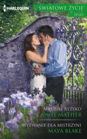 Miłosne ryzyko Wyzwanie. Autor: McAllister Anne, Blake Maya. Dadada.pl Okładka książki Miłosne ryzyko Wyzwanie